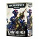 Know No Fear: A Warhammer 40,000 Starter Set